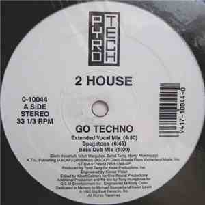 2 House - Go Techno download free