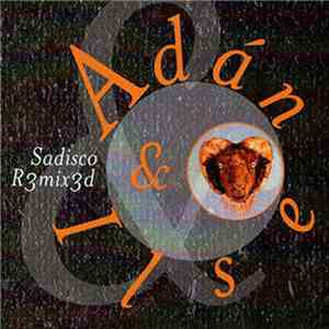 Adan & Ilse - Sadisco R3mix3d download free