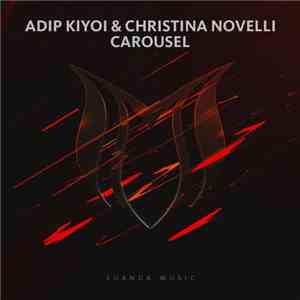 Adip Kiyoi & Christina Novelli - Carousel download free