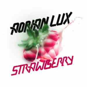 Adrian Lux - Strawberry download free