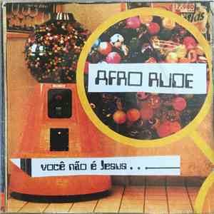 Afro Rude - Você Não É Jesus download free