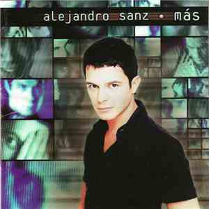 Alejandro Sanz - Más download free