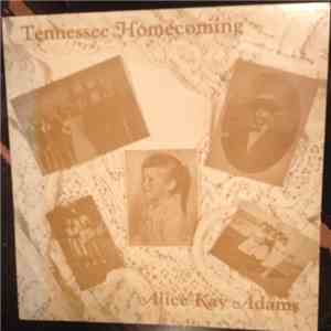 Alice Kay Adams - Tennessee Homecoming download free