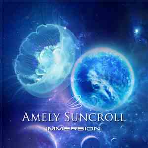 Amely Suncroll - Immersion download free
