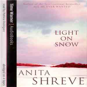 Anita Shreve - Light On Snow download free