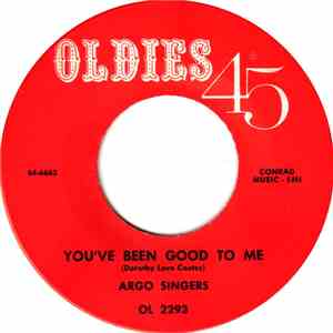 Argo Singers - You've Been Good To Me download free