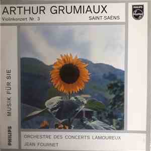 Arthur Grumiaux, Saint-Saëns, Orchestre Des Concerts Lamoureux, Jean Fournet - Violinkonzert Nr. 3 download free