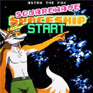 Astro The Fox - SQUAREWAVE SPACESHIP START download free