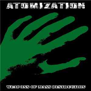 Atomization - Weapons Of Mass Destruction download free