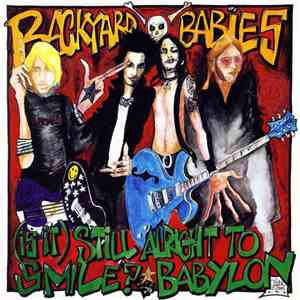 Backyard Babies - (Is It) Still Alright To Smile? / Babylon download free