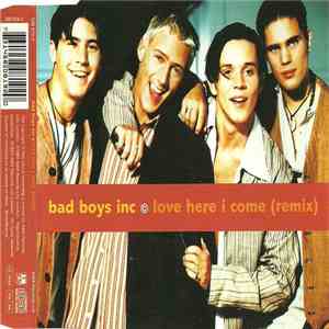 Bad Boys Inc. - Love Here I Come (Remix) download free