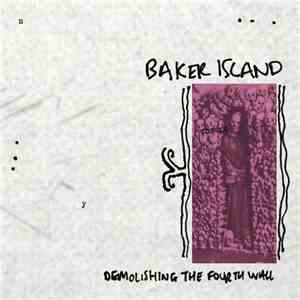 Baker Island - Demolishing The Fourth Wall download free