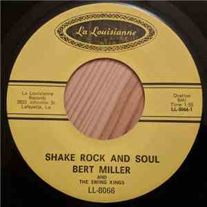 Bert Miller And The Swing Kings  - Shake Rock And Soul / Peaches And Cream download free