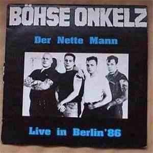 Böhse Onkelz - Der Nette Mann - Live In Berlin '86 download free