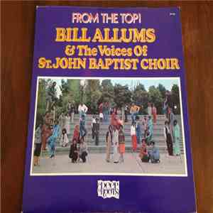 Bill Allums And The V.O.S.J. Baptist Choir Of Richmond, Ca - From The Top! download free