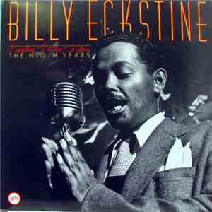 Billy Eckstine - Everything I Have Is Yours (The M-G-M Years) download mp3 flac