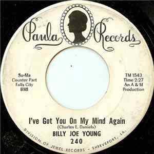 Billy Joe Young - Standing At The Edge Of Paradise / I've Got You On My Mind Again download free
