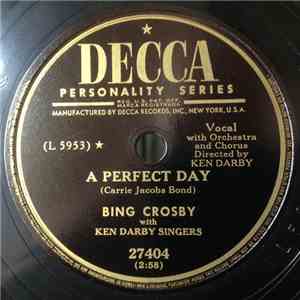 Bing Crosby With Ken Darby Singers - A Perfect Day / May The Good Lord Bless And Keep You download mp3 flac