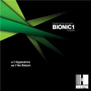 Bionic1 - Hyperdrive / No Return download free
