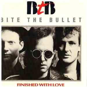 Bite The Bullet  - Finished With Love download free