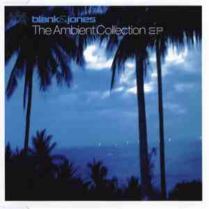 Blank&Jones - The Ambient Collection EP download free Blank&Jones - The Ambient Collection EP download mp3 flac