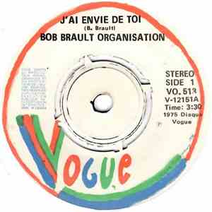 Bob Brault Organisation - J'Ai Envie De Toi / Bilboquet download free