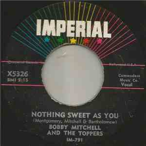Bobby Mitchell  And The Toppers  - I Wish I Knew / Nothing Sweet As You download mp3 flac