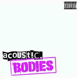 BOD!ES - Acoustic. Bodies download free