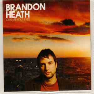 Brandon Heath - Give Me Your Eyes download free
