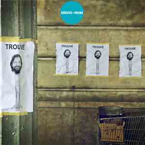 Bras-Man - Trouvé download free