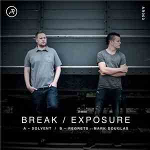 Break / Exposure  - Solvent / Regrets download free