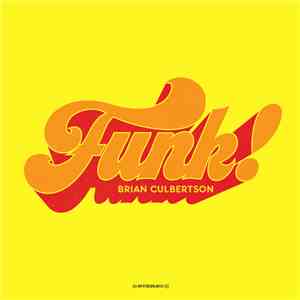 Brian Culbertson - Funk! download free