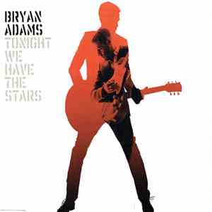 Bryan Adams - Tonight We Have The Stars download free