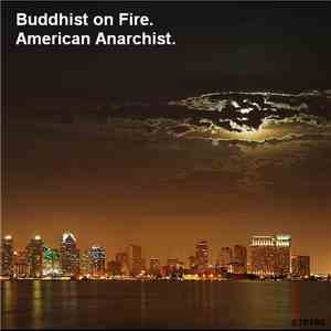 Buddhist On Fire - American Anarchist download free