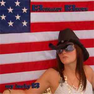 Burgandy Brown - My Lucky 13 download free