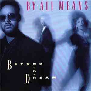 By All Means - Beyond A Dream download free