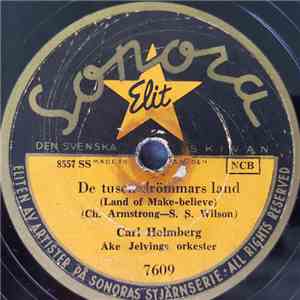Carl Holmberg, Åke Jelvings Orkester - De Tusen Drömmars Land / Ovan Regnbågen download free
