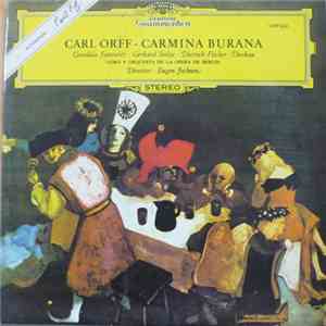 Carl Orff, Gundula Janowitz ∙ Gerhard Stolze ∙ Dietrich Fischer-Dieskau, Orquesta De La Ópera De Berlín, Coro De La Ópera De Berlín, Eugen Jochum - Carmina Burana download free