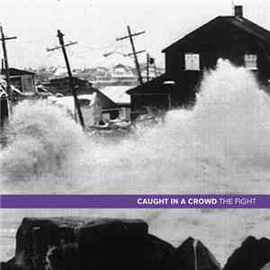 Caught In A Crowd - The Fight download free