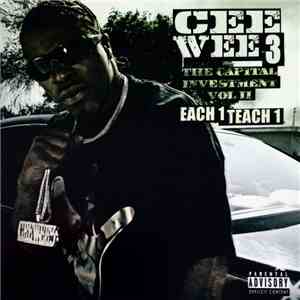 Cee Wee 3 - The Capital Investment Vol. II Each 1 Teach 1 download free