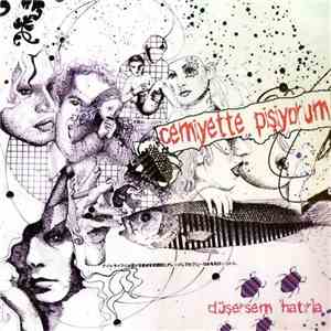 Cemiyette Pişiyorum - Düşersem Hatırla download free