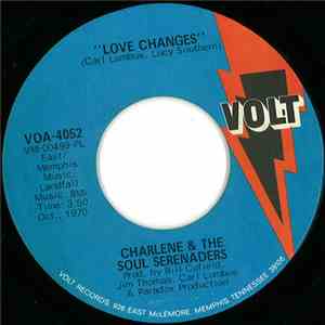 Charlene & The Soul Serenaders - Love Changes / Can You Win download mp3 flac