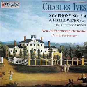 Charles Ives - New Philharmonia Orchestra - Harold Farberman - Symphony No. 3, 4 & Hallowe'en download free