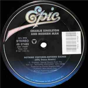 Charlie Singleton And Modern Man  - Nothing Ventured-Nothing Gained download free