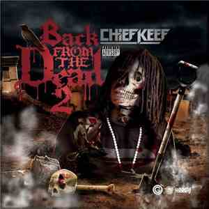 Chief Keef - Back From The Dead 2 download free