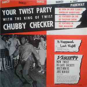 Chubby Checker - Your Twist Party (With The King Of Twist) download free