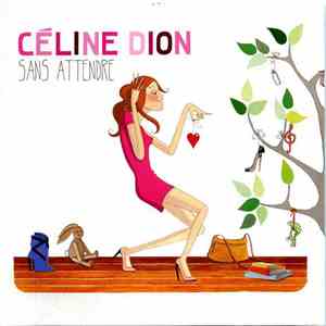 Céline Dion - Sans Attendre download free