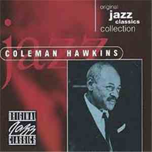 Coleman Hawkins - Original Jazz Classics Collection download free