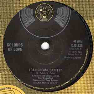 Colours Of Love - I Can Dream,Can't I ? download free