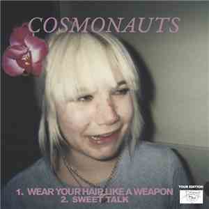 Cosmonauts  - Wear Your Hair Like A Weapon download free
